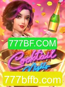 Explorando as Aventuras Virtuais de CocktailNights e a Plataforma 777BF.COM