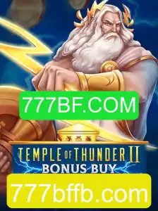 Descubra a Aventura com TempleofThunderIIBonusBuy no 777BF.COM